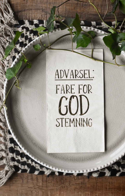 SERVIETT «fare for god stemning»