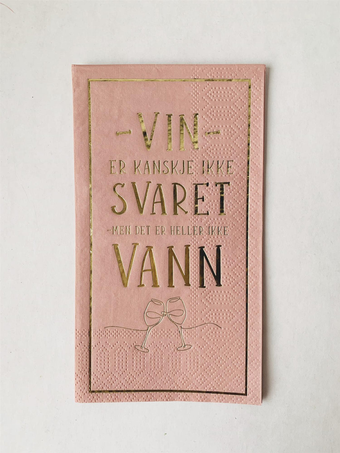 SERVIETT «Vin er kanskje ikke svaret» Beige